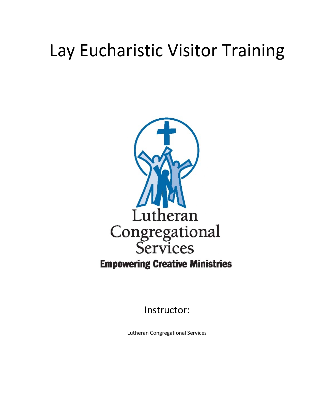 Lay Eucharistic Visitor Training